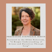 Professor Stephanie White Featured in UCLA Newsroom, “A deeper understanding of avians — and ourselves — through song”