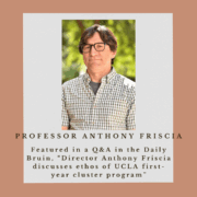 Professor Anthony Friscia featured in the Daily Bruin
