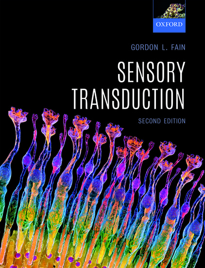 Professor Gordon Fain publishes new edition of his book Sensory Transduction