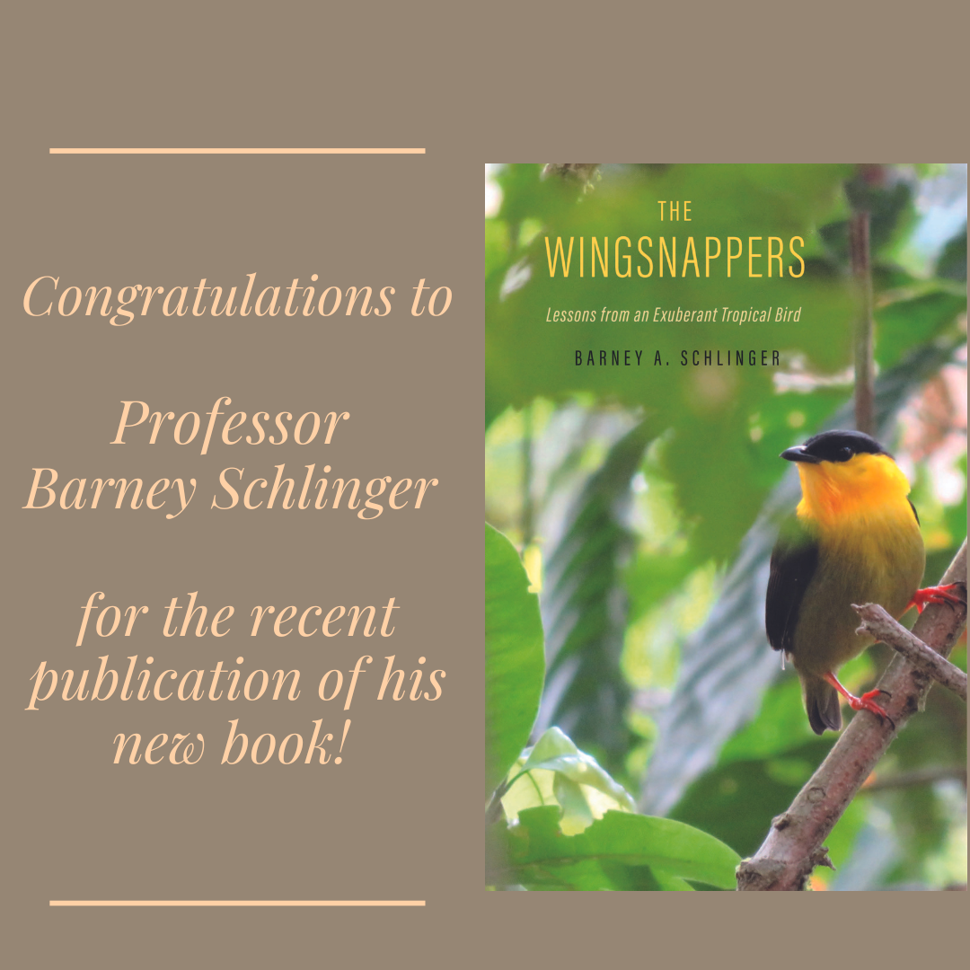 Congratulations to Professor Barney Schlinger for the recent publication of his new book!